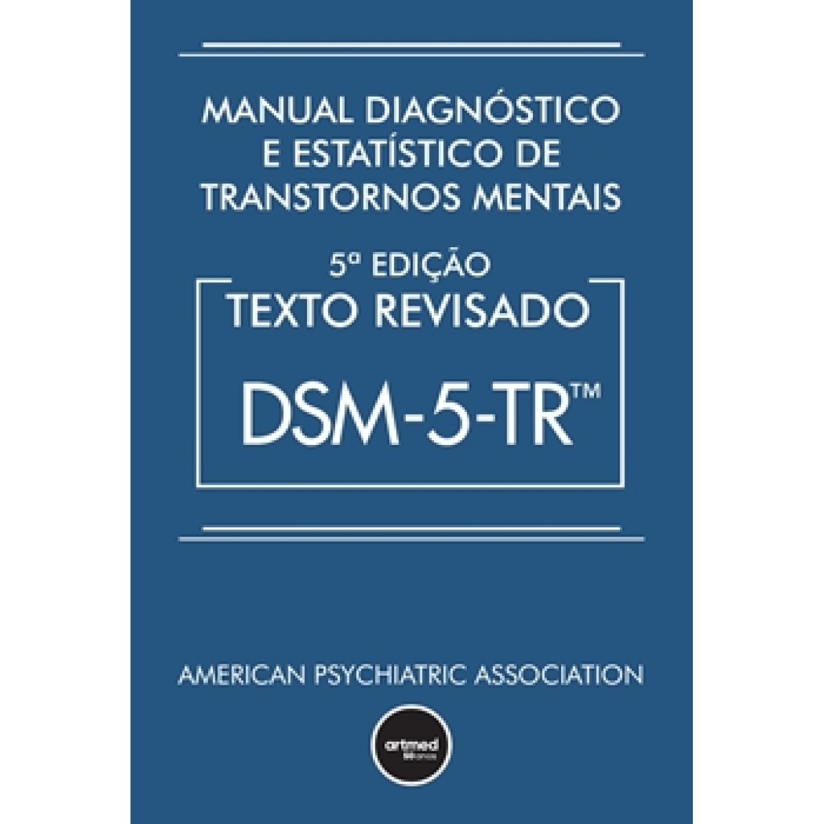 Manual Diagnóstico e Estatístico de Transtornos Mentais DSM5TR